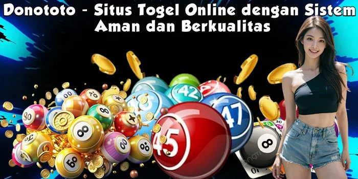 Donototo - Situs Togel Online dengan Sistem Aman dan Berkualitas