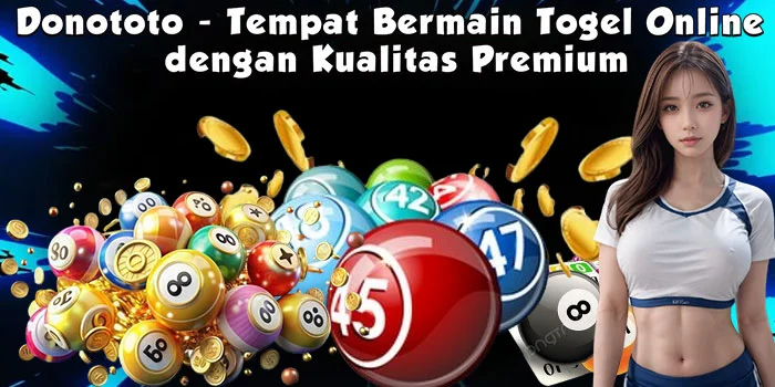 Donototo - Tempat Bermain Togel Online dengan Kualitas Premium