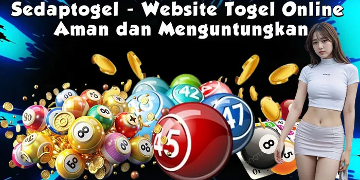 Sedaptogel - Website Togel Online Aman dan Menguntungkan