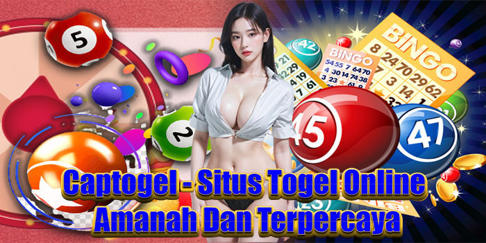 Captogel - Situs Togel Online Amanah Dan Terpercaya