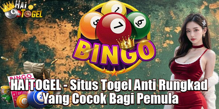 HAITOGEL - Situs Togel Anti Rungkad Yang Cocok Bagi Pemula